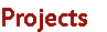 Projects